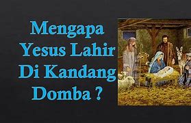 Yesus Lahir Dikandang Domba Ayat Alkitab